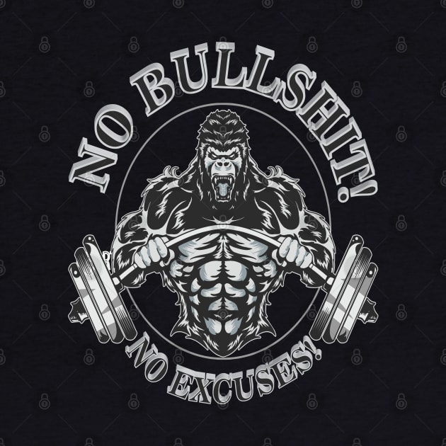 Workout Gym Fitness No  Bullshit No Excuses Weightlifting Tshirt and Gifts by Envision Styles